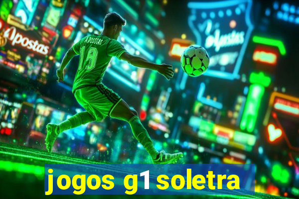 jogos g1 soletra